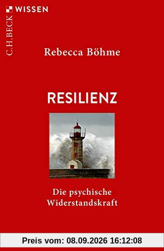 Resilienz: Die psychische Widerstandskraft