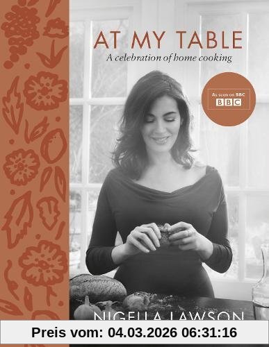 Nigella Lawson At My Table, A Celebration Of Home Cooking