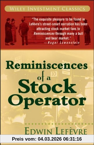 Edwin Lefevre Reminiscences Of A Stock Operator, Wiley Investment Classic Series