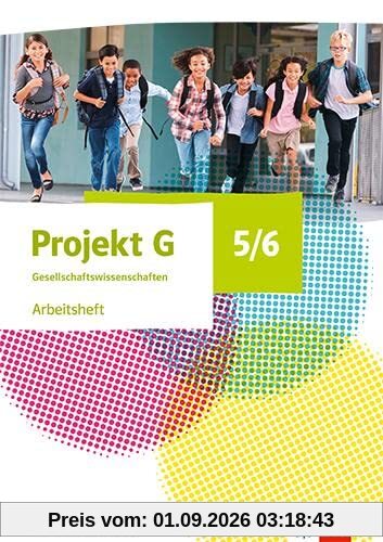 Projekt G Gesellschaftswissenschaften 5/6. Ausgabe Berlin, Brandenburg: Arbeitsheft Klasse 5/6 (Projekt G Gesellschaftswissenschaften. Ausgabe Berlin und Brandenburg ab 2023)