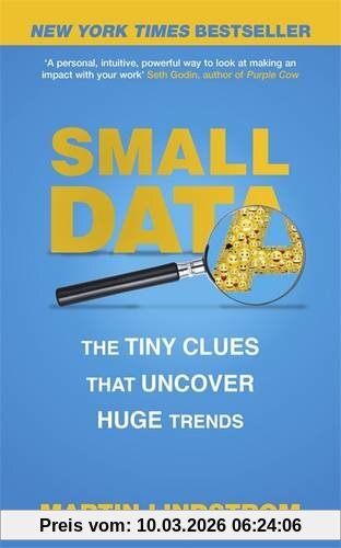 Martin Lindstrom Small Data, The Tiny Clues That Uncover Huge Trends, New York Times Bestseller