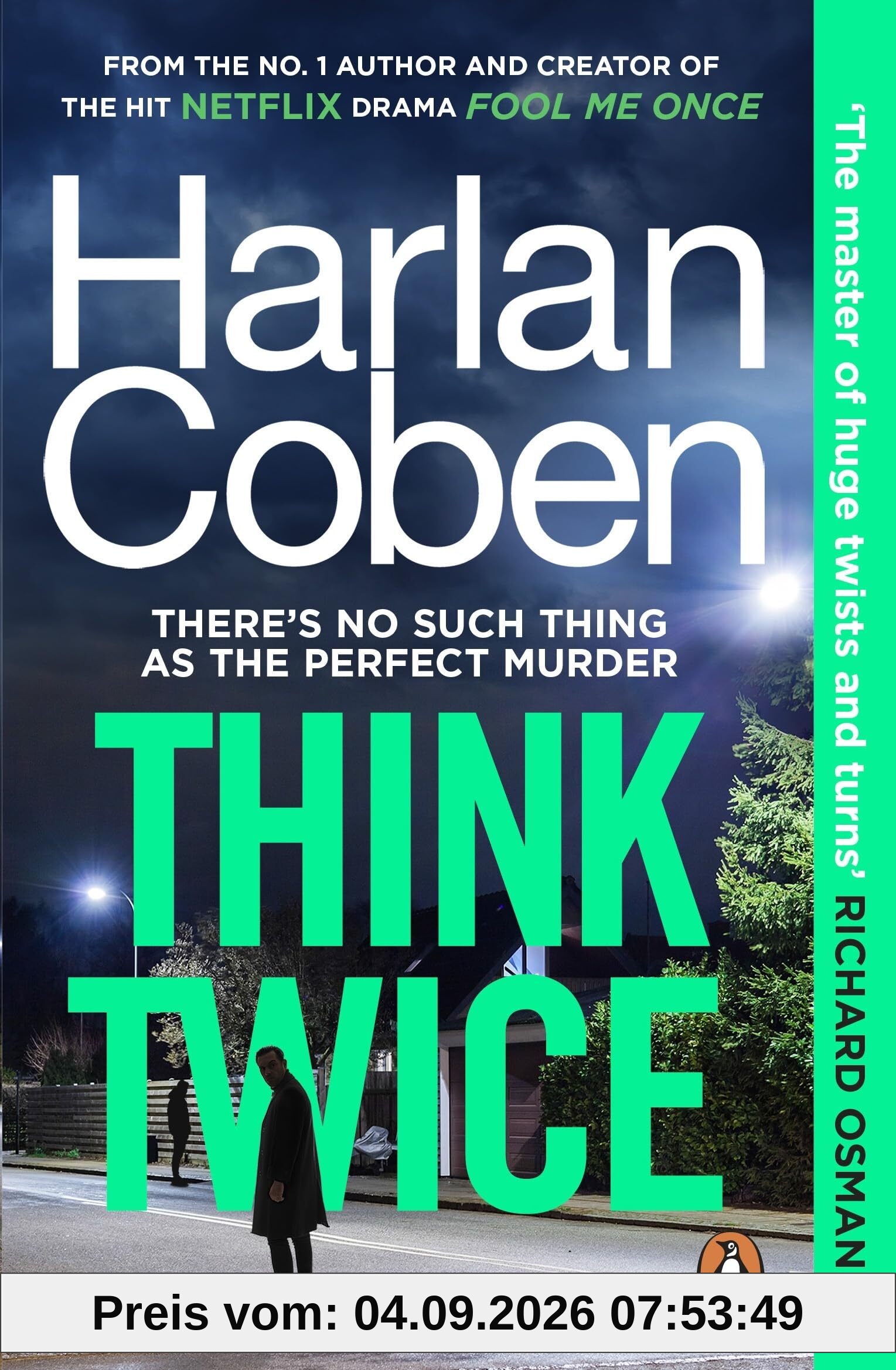 Think Twice: From the #1 bestselling creator of the hit Netflix series Fool Me Once