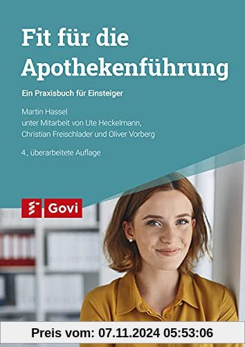 Fit für die Apothekenführung: Ein Praxisbuch für Einsteiger (Govi)