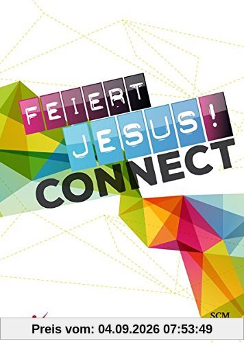 Feiert Jesus! Connect - Liederbuch