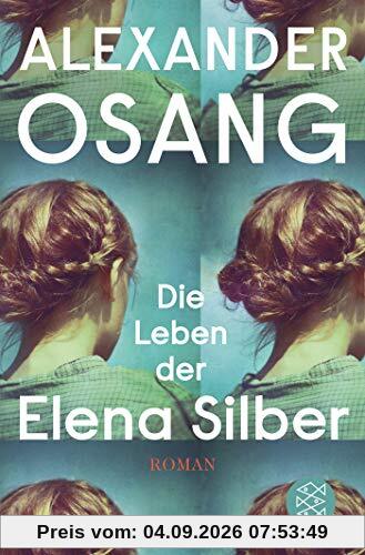 Die Leben der Elena Silber: Roman
