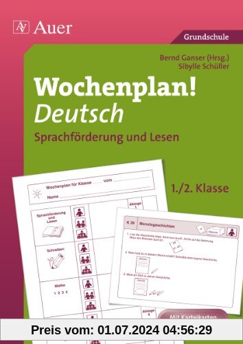 Wochenplan Deutsch, Sprachförderung/Lesen 1-2: Materialien zur Individualisierung Sprachförderung und Lesen (1. und 2. K