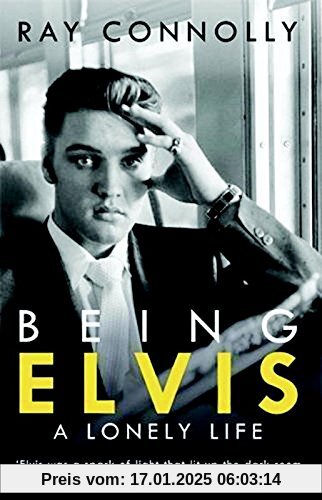 Being Elvis: A Lonely Life