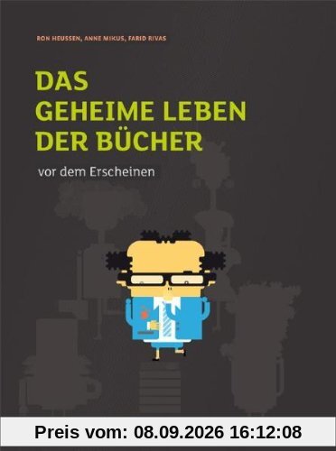 Das geheime Leben der Bücher vor dem Erscheinen