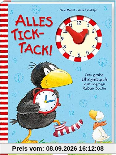 Der kleine Rabe Socke: Alles Tick-Tack! Das große Uhrenbuch vom kleinen Raben Socke