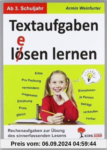 Textaufgaben l(ö)esen lernen: Rechenaufgaben zur Übung des sinnerfassenden Lesens