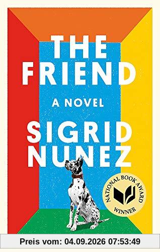 The Friend: Winner of the National Book Award for Fiction
