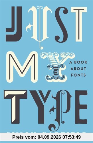 Just My Type: A Book About Fonts