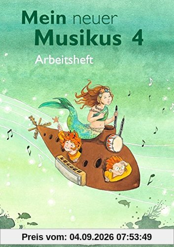 Mein neuer Musikus - Aktuelle Ausgabe: 4. Schuljahr - Arbeitsheft