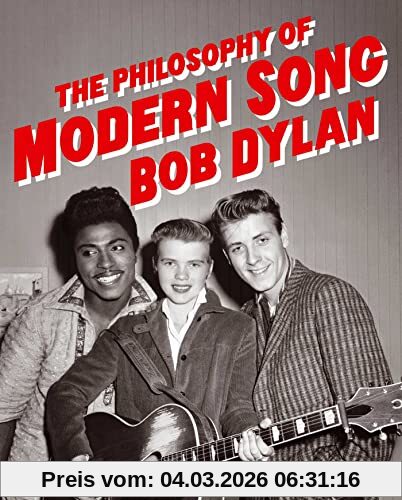 Bob Dylan The Philosophy Of Modern Song