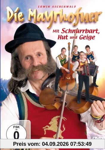 Die Mayrhofner - Teuflisch aufgeign himmlisch jauchzn