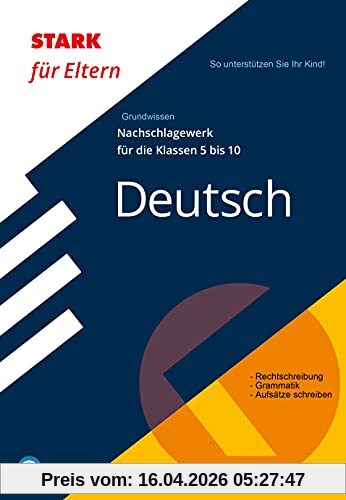 STARK STARK für Eltern: Deutsch - Nachschlagewerk für die Klassen 5 bis 10