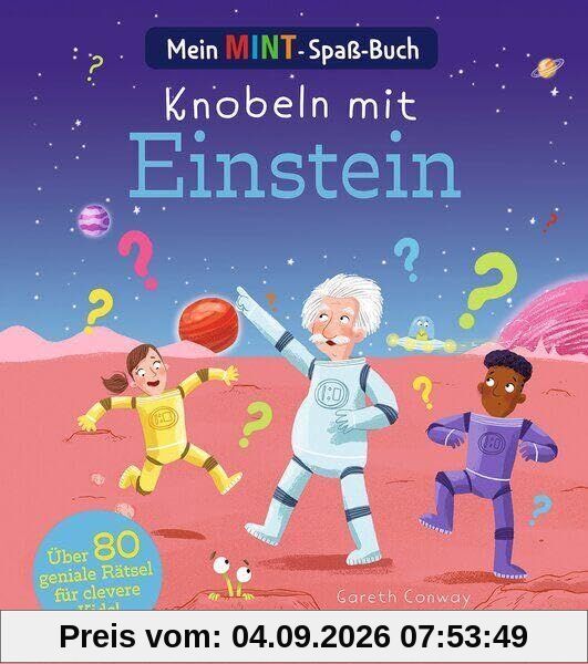 Mein MINT-Spaßbuch - Knobeln mit Einstein