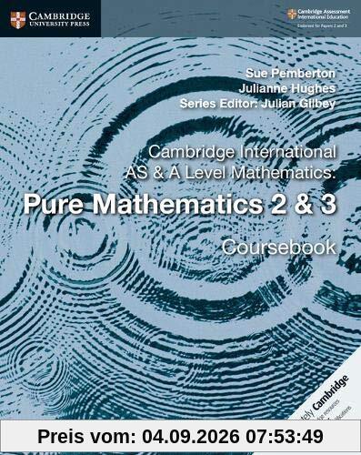 Cambridge International AS & A Level Mathematics: Pure Mathematics 2 & 3 Coursebook (Cambridge University Press)