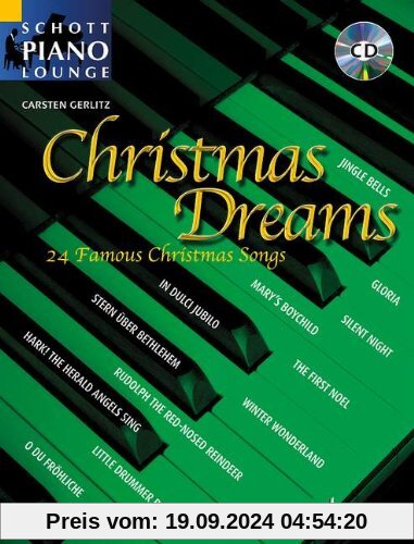 Schott piano lounge:  Christmas Dreams. 24 famous Christmas songs