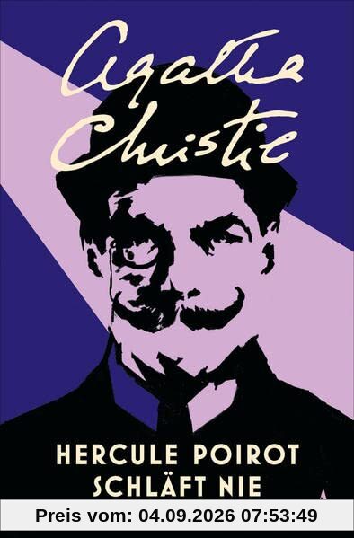 Hercule Poirot schläft nie: Erzählungen