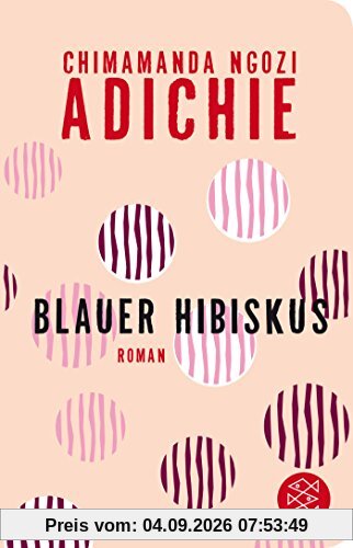 Blauer Hibiskus: Roman (Fischer Taschenbibliothek)