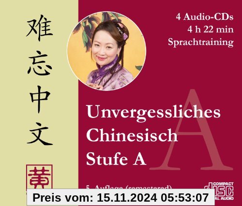 Unvergessliches Chinesisch, Stufe A: Sprachtraining, 4 Audio-CDs