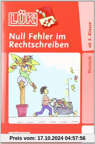 LÜK Rechtschreibung: LÜK: Null Fehler im Rechtschreiben 1: ab Klasse 3: Übungen und Hilfen zur Vermeidung häufiger Recht