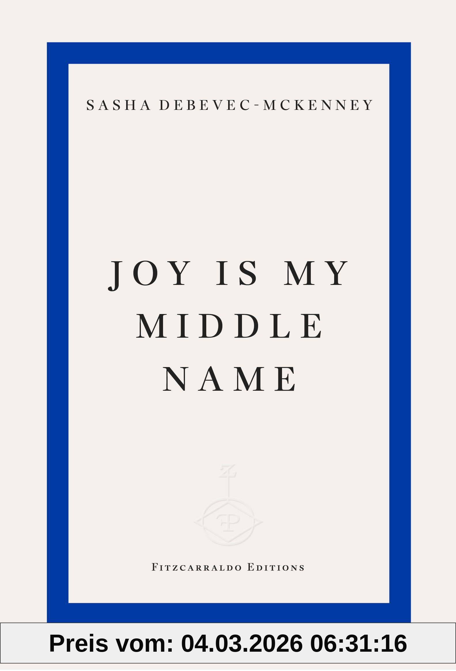 Sasha Debevec-McKenney Joy Is My Middle Name