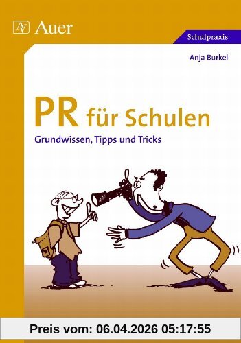 PR für Schulen: Grundwissen, Tipps und Tricks