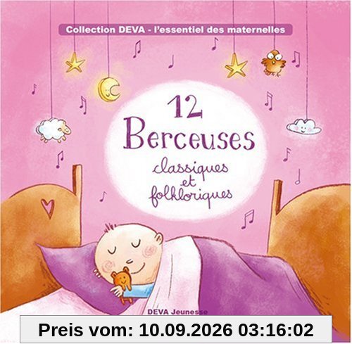 12 Berceuses : Musique Pour Retour Au Calme Classiques Et Folkloriques