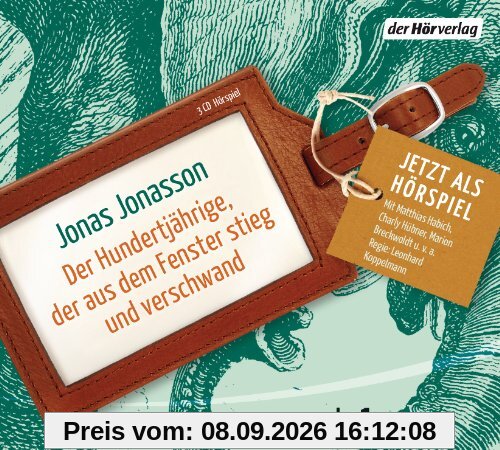 Der Hundertjährige, der aus dem Fenster stieg und verschwand: Das Hörspiel