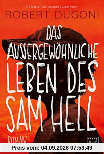 Das außergewöhnliche Leben des Sam Hell