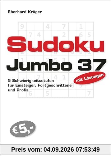 Sudokujumbo 37: 5 Schwierigkeitsstufen - für Einsteiger, Fortgeschrittene und Profis