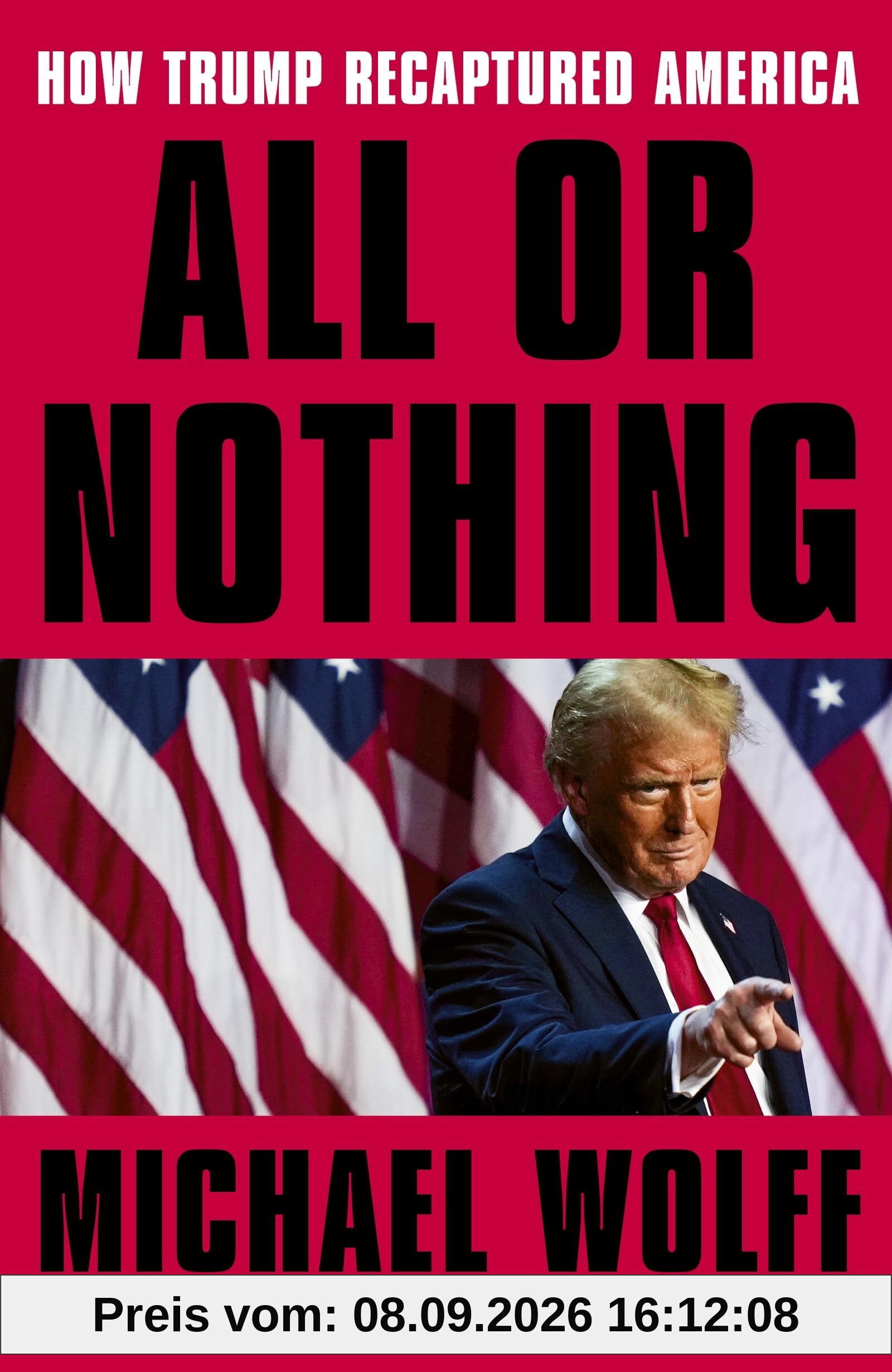 All or Nothing: How Trump Recaptured America
