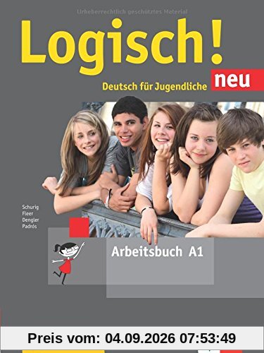 Logisch! neu A1: Deutsch für Jugendliche. Arbeitsbuch mit Audio-Dateien zum Download