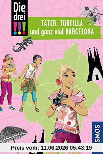 Die drei !!!, Täter, Tortilla und ganz viel Barcelona