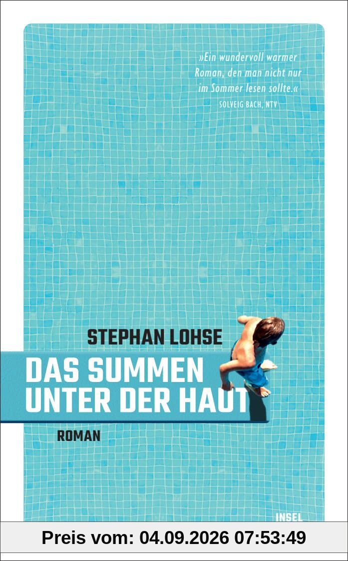 Das Summen unter der Haut: Roman | Zwei Jungen und ein kurzer Sommer | Von erster Liebe und Freundschaft – so leichtfüßig wie anrührend