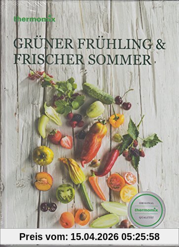 Thermomix Kochbuch Grüner Frühling & Frischer Sommer