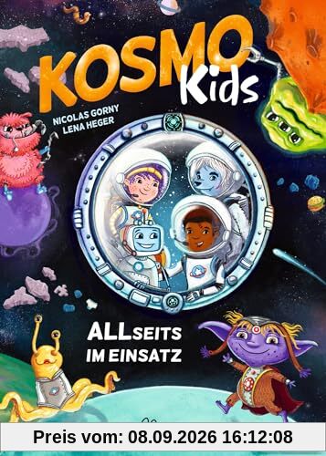 Kosmo Kids: ALLseits im Einsatz. Ein rasantes Weltraumabenteuer für Vorschulkinder ab 5 Jahren