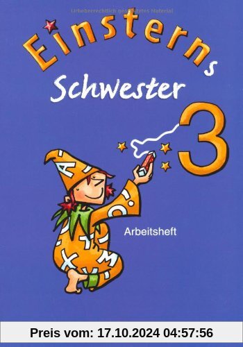 Einsterns Schwester - Sprache und Lesen: 3. Schuljahr - Arbeitsheft