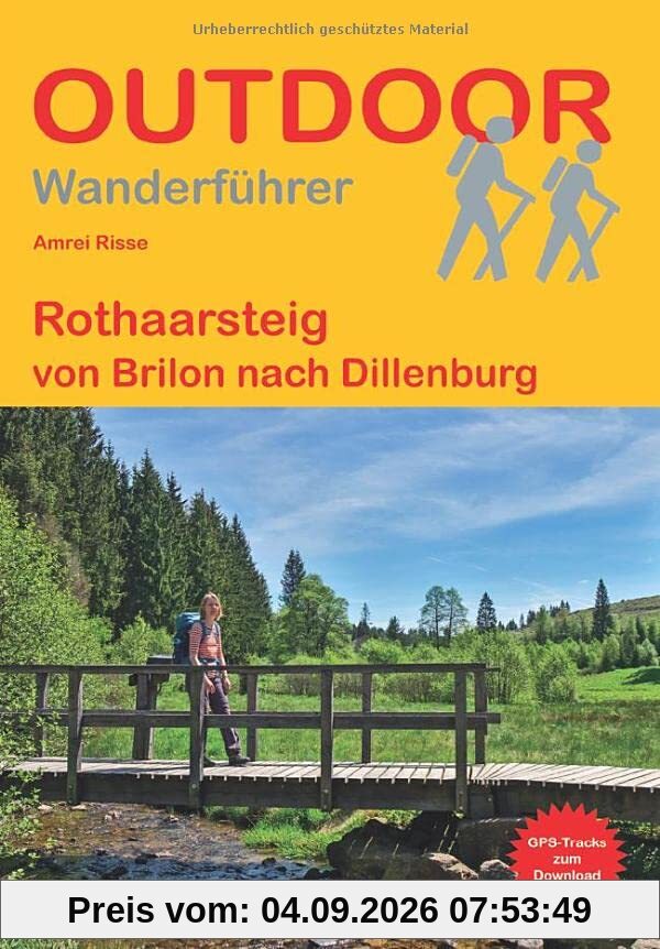 Rothaarsteig: von Brilon nach Dillenburg (Outdoor Wanderführer)
