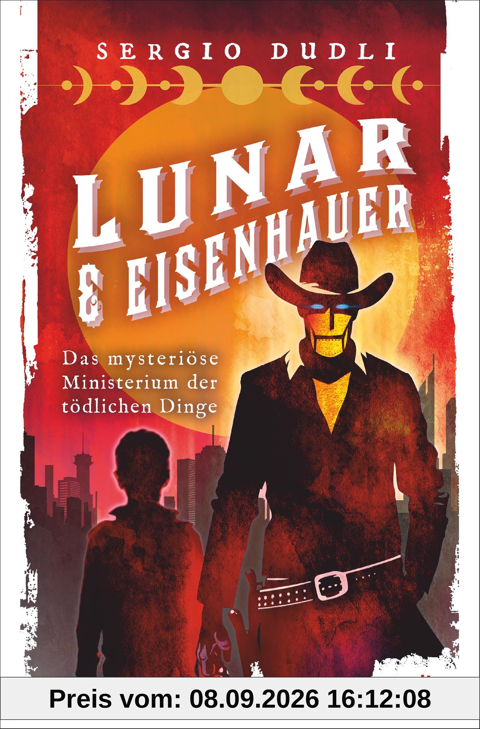 Lunar & Eisenhauer – Das mysteriöse Ministerium der tödlichen Dinge: Ein Spektakel voller Action, Spannung und Humor ab 12 Jahren