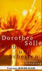 Lieben und arbeiten - Eine Theologie der Schöpfung