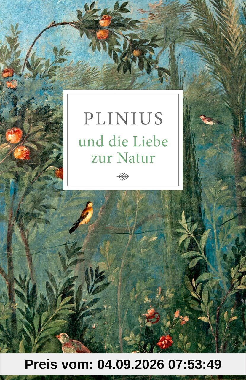 Plinius und die Liebe zur Natur