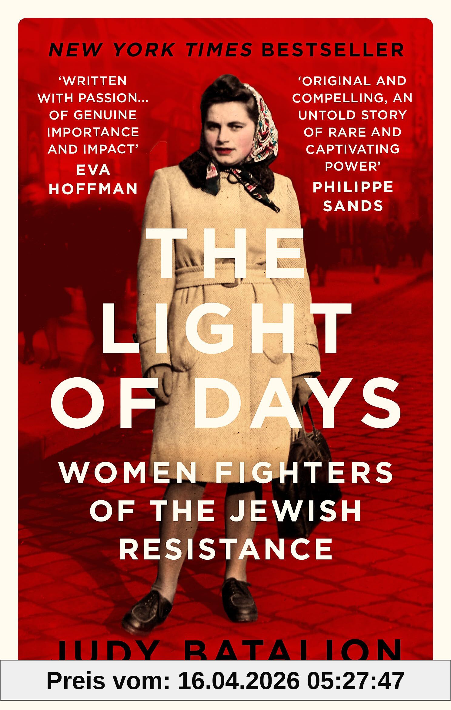 The Light of Days: Women Fighters of the Jewish Resistance – A New York Times Bestseller (Language Acts and Worldmaking)