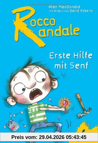 Rocco Randale - Erste Hilfe mit Senf