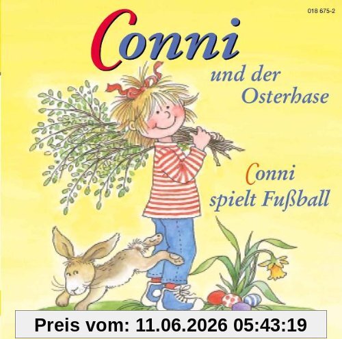 10: CONNI SPIELT FUßBALL/CONNI UND DER OSTERHASE