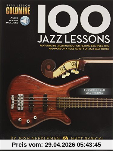 100 Jazz Lessons: Noten, Lehrmaterial, Grifftabelle für Bass-Gitarre (Bass Lesson Goldmine)