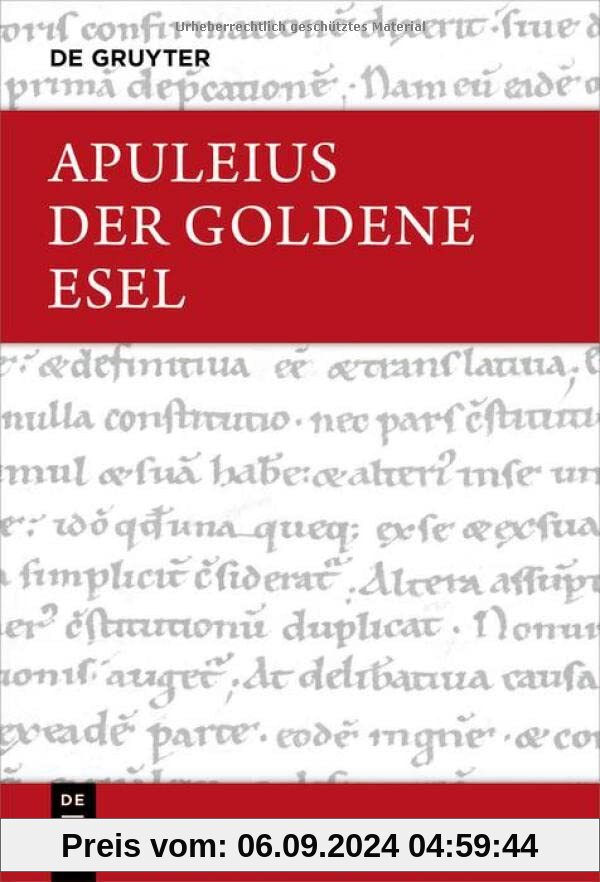 Der Goldene Esel oder Metamorphosen: Lateinisch - deutsch. Mit einer griechisch-deutschen Ausgabe von (Ps.?-)Lukian, Luk