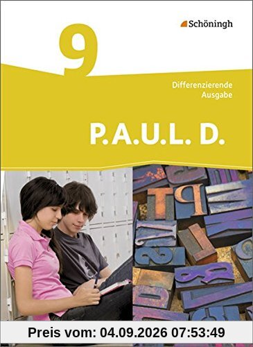 P.A.U.L. D. - Persönliches Arbeits- und Lesebuch Deutsch - Differenzierende Ausgabe: Schülerbuch 9